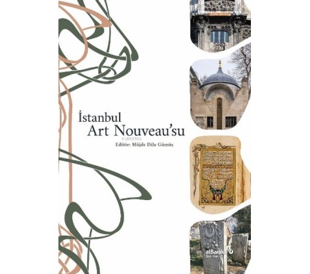 İstanbul Art Nouveau’su İstanbul Art Nouveau’su