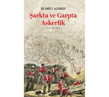 Şarkta ve Garpta Askerlik Şarkta ve Garpta Askerlik