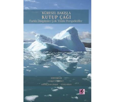 Küresel Bakışla Kutup Çağı Küresel Bakışla Kutup Çağı