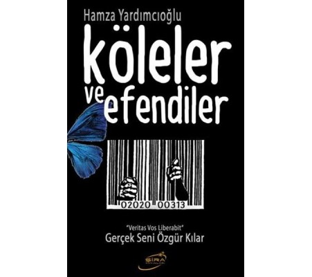 Köleler ve Efendiler Köleler ve Efendiler