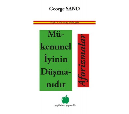 Mükemmel İyinin Düşmanıdır Aforizmalar Mükemmel İyinin Düşmanıdır Aforizmalar