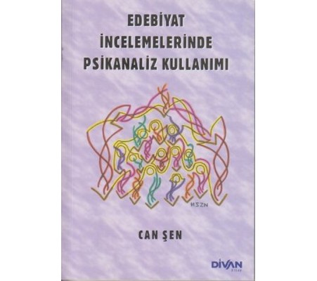 Edebiyat İncelemelerinde Psikanaliz Kullanımı Edebiyat İncelemelerinde Psikanaliz Kullanımı