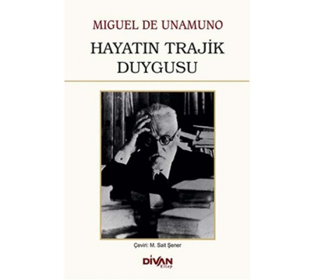 Hayatın Trajik Duygusu Hayatın Trajik Duygusu