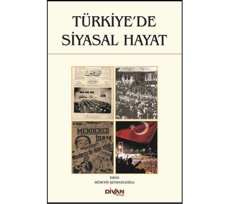 Türkiye'de Siyasal Hayat Türkiye'de Siyasal Hayat