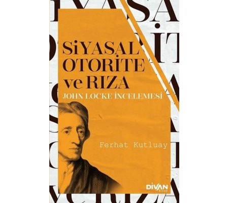 Siyasal Otorite ve Rıza Siyasal Otorite ve Rıza