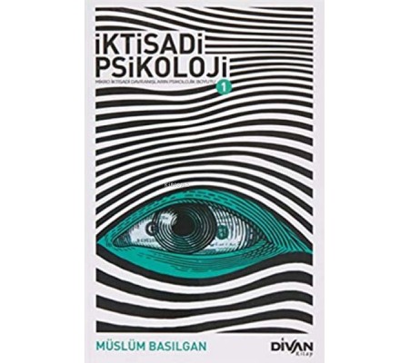 İktisadi Psikoloji 1 İktisadi Psikoloji 1