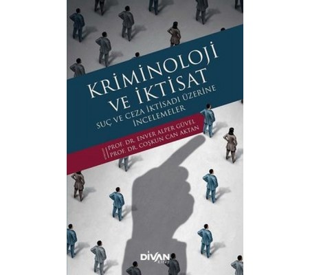 Kriminoloji ve İktisat Kriminoloji ve İktisat
