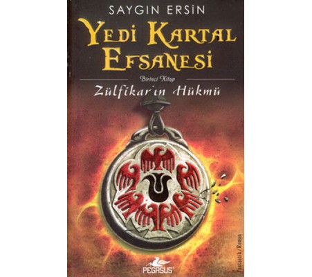 Yedi Kartal Efsanesi Zülfikar'ın Hükmü Yedi Kartal Efsanesi Zülfikar'ın Hükmü