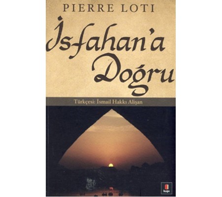İsfahan’a Doğru İsfahan’a Doğru