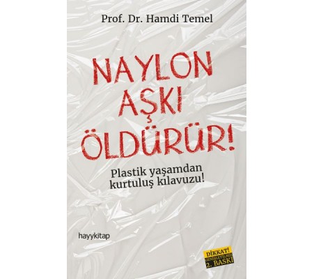 Naylon Aşkı Öldürür! Naylon Aşkı Öldürür!