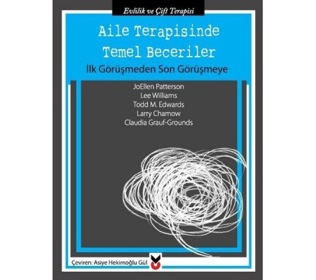 Aile Terapisinde Temel Beceriler Aile Terapisinde Temel Beceriler