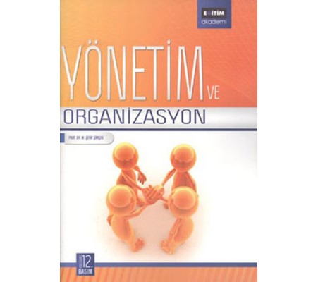 Yönetim ve Organizasyon-Fakülteler İçin Yönetim ve Organizasyon-Fakülteler İçin