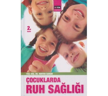 Çocuklarda Ruh Sağlığı Çocuklarda Ruh Sağlığı