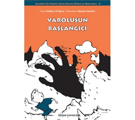 Varoluşun Başlangıcı Varoluşun Başlangıcı