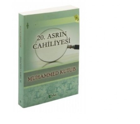 20. Asrın Cahiliyesi