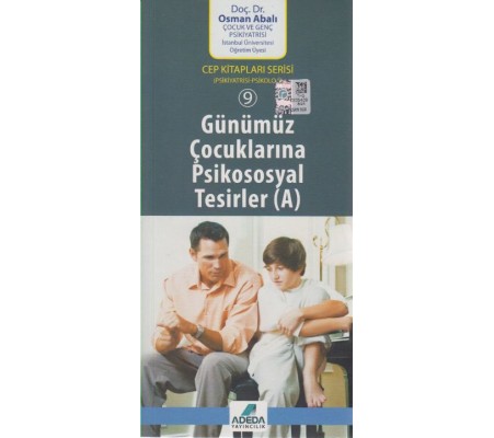 Günümüz Çocuklarına Psikososyal Tesirler Günümüz Çocuklarına Psikososyal Tesirler