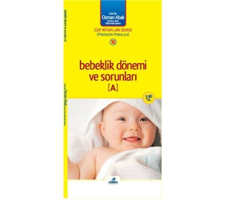 Bebeklik Dönemi ve Sorunları A Kitabı