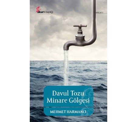 Davul Tozu Minare Gölgesi Davul Tozu Minare Gölgesi