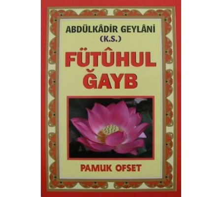 Fütuhul Gayb (Tasavvuf 031)