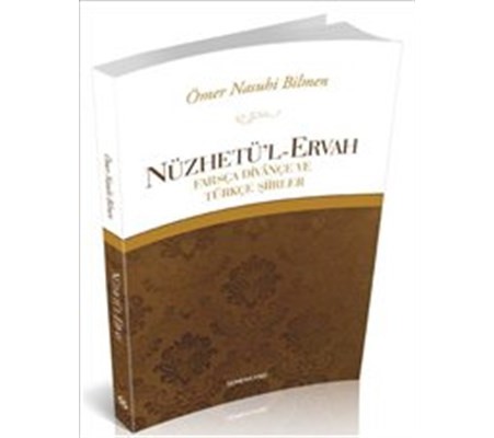 Nüzhetü'l-Ervah Farsça Divançe ve Türkçe Şiirler Nüzhetü'l-Ervah Farsça Divançe ve Türkçe Şiirler