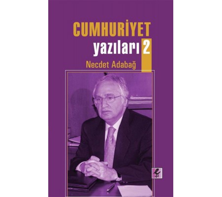 Cumhuriyet Yazıları 2 Cumhuriyet Yazıları 2