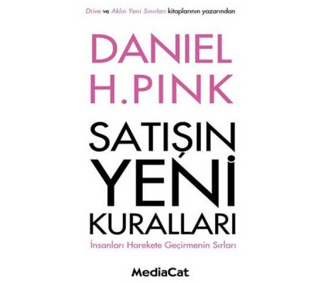 Satışın Yeni Kuralları İnsanları Harekete Geçirmenin Sırları Satışın Yeni Kuralları İnsanları Harekete Geçirmenin Sırları