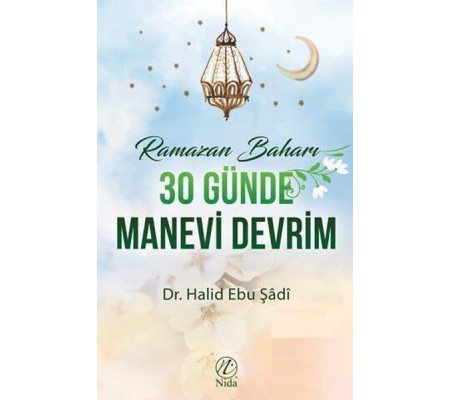 30 Günde Manevi Devrim 30 Günde Manevi Devrim