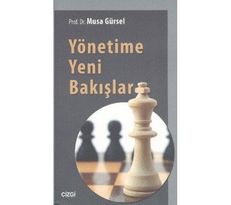 Yönetime Yeni Bakışlar Yönetime Yeni Bakışlar