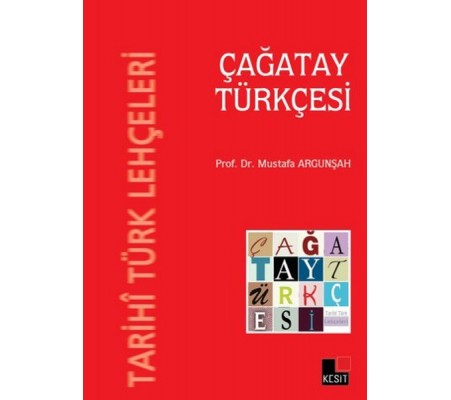 Tarihi Türk Lehçeleri - Çağatay Türkçesi Tarihi Türk Lehçeleri - Çağatay Türkçesi