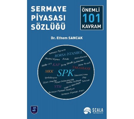 Sermaye Piyasası Sözlüğü  Önemli 101 Kavram