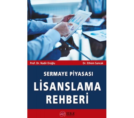 Sermaye Piyasası Lisanslama Rehberi Sermaye Piyasası Lisanslama Rehberi