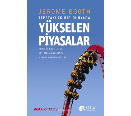 Tepetaklak Bir Dünyada Yükselen Piyasalar Tepetaklak Bir Dünyada Yükselen Piyasalar