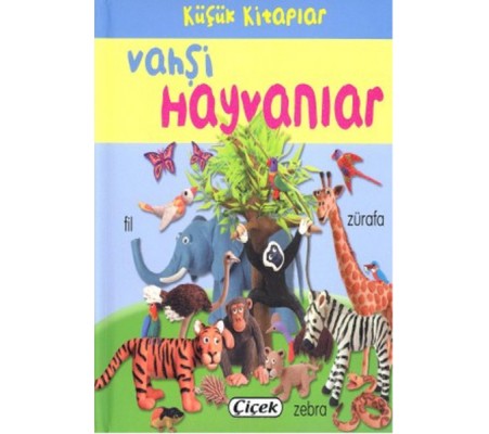 Küçük Kitaplar - Vahşi Hayvanlar Küçük Kitaplar - Vahşi Hayvanlar