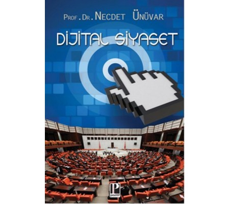 Dijital Siyaset Dijital Siyaset