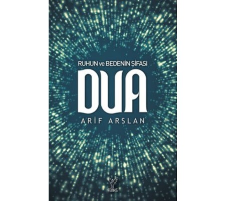 Ruhun ve Bedenin Şifası Dua Ruhun ve Bedenin Şifası Dua