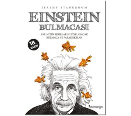 Einstein Bulmacası Aklınızın Sınırlarını Zorlayacak Bulmaca ve Paradokslar Einstein Bulmacası Aklınızın Sınırlarını Zorlayacak Bulmaca ve Paradokslar