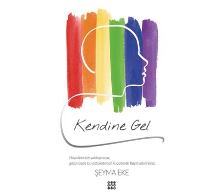 Kendine Gel Kendine Gel