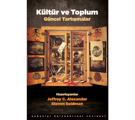 Kültür ve Toplum - Güncel Tartışmalar Kültür ve Toplum - Güncel Tartışmalar