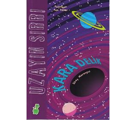 Uzayın Sırrı - Kara Delik Uzayın Sırrı - Kara Delik