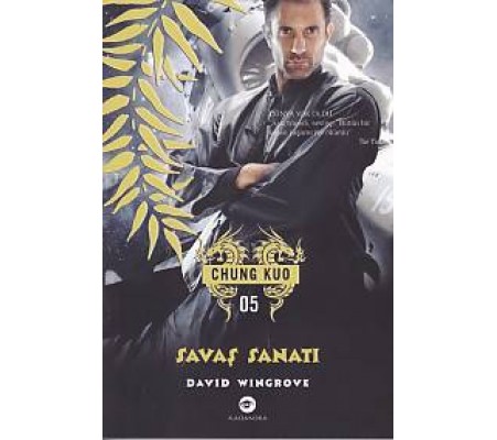 Chung Kuo 5. Kitap - Savaş Sanatı Chung Kuo 5. Kitap - Savaş Sanatı