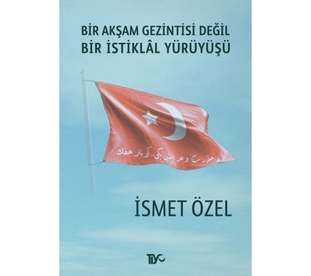 Bir Akşam Gezintisi Değil Bir İstiklal Yürüyüşü Bir Akşam Gezintisi Değil Bir İstiklal Yürüyüşü