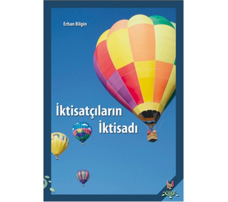 İktisatçıların İktisadı İktisatçıların İktisadı