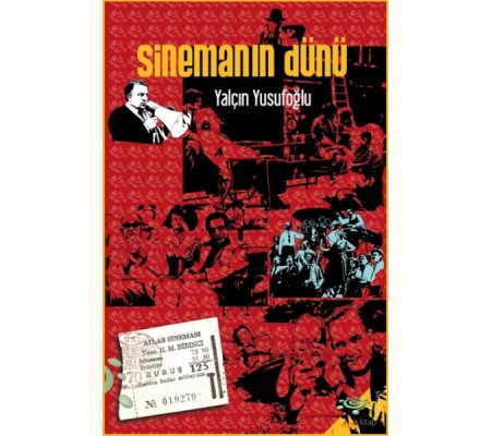 Sinemanın Dünü Sinemanın Dünü