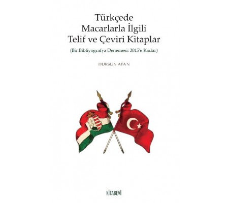 Türkçede Macarlarla İlgili Telif ve Çeviri Kitaplar