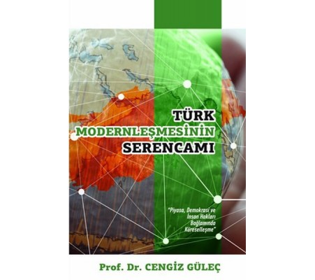 Türk Modernleşmesinin Serencamı Türk Modernleşmesinin Serencamı
