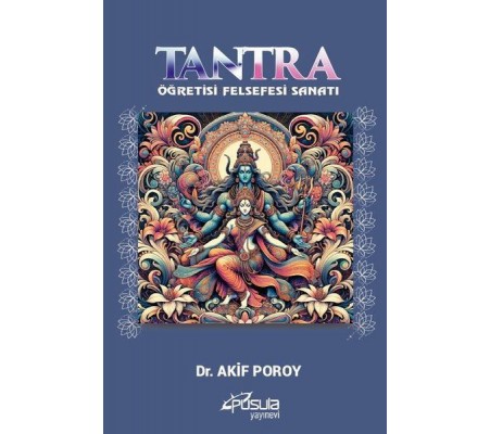 Tantra - Öğretisi Felsefesi Sanatı Tantra - Öğretisi Felsefesi Sanatı