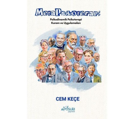Metapsikoterapi - Psikodinamik Psikoterapi Kuram ve Uygulamaları Metapsikoterapi - Psikodinamik Psikoterapi Kuram ve Uygulamaları