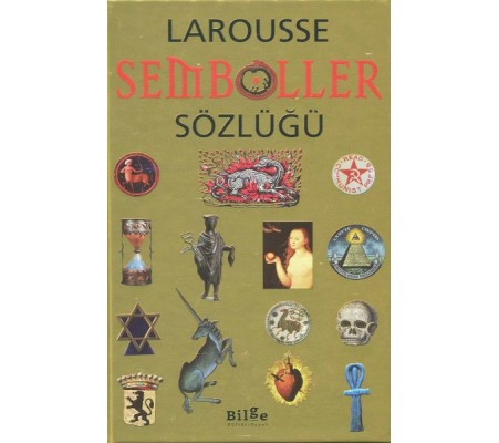 Larousse Semboller Sözlüğü Larousse Semboller Sözlüğü