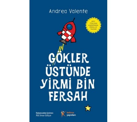 Gökler Üstünde Yirmi Bin Fersah Gökler Üstünde Yirmi Bin Fersah