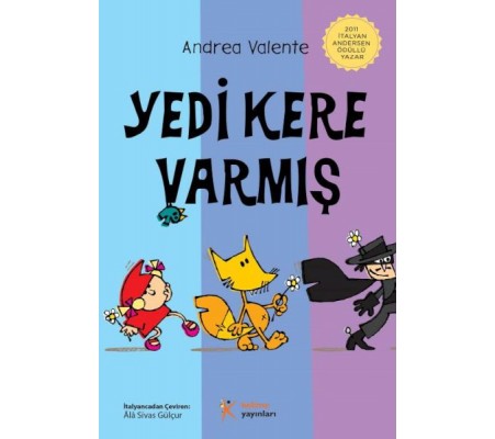 Yedi Kere Varmış Yedi Kere Varmış